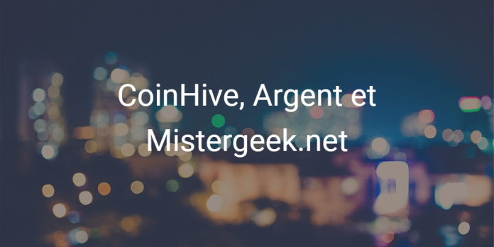 coinhive-monero-mistergeek-argent