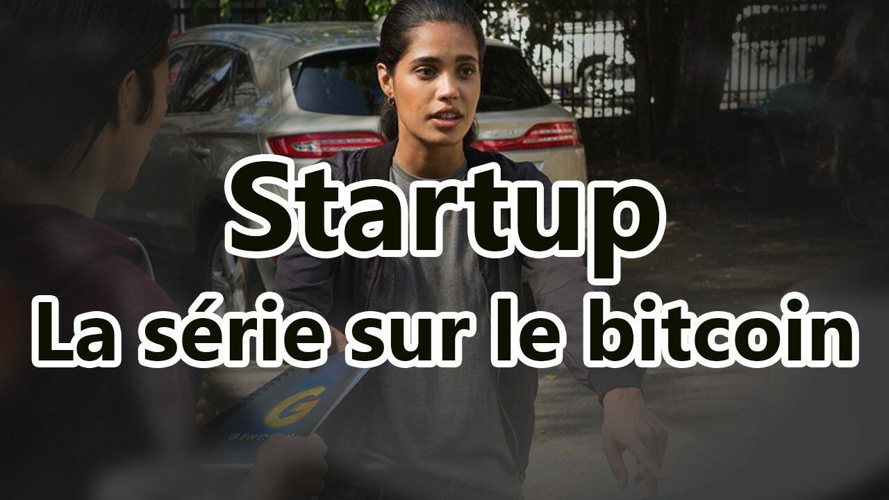 21.12.2017-Startup.La.Serie.Sur.Le.Bitcoin