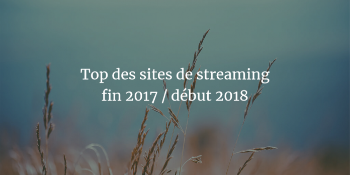 top-sites-streaming-fin-2017-debut-2018