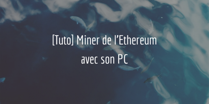 tutoriel-miner-ethereum-pc