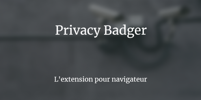extension-adblock-vie-privee-privacy-badger