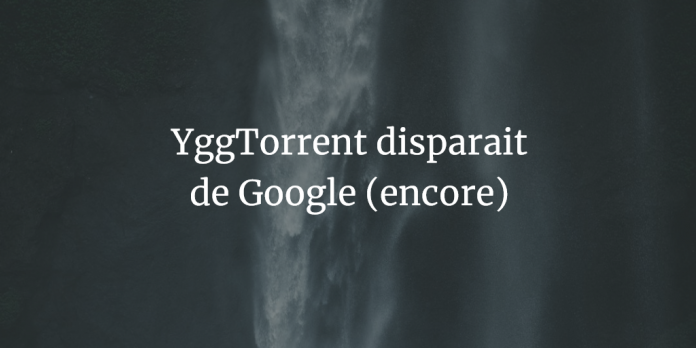 YggTorrent-disparait-google