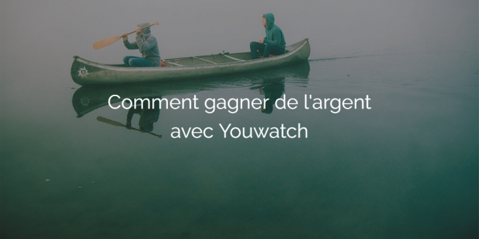 tuto-gagner-argent-youwatch