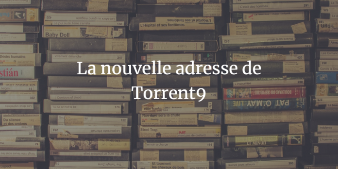 nouvelle-adresse-torrent9-site