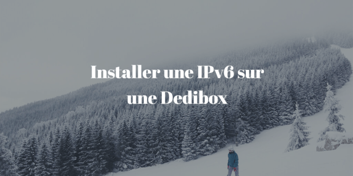 installer-ipv6-dedibox